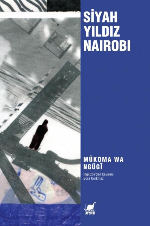 Siyah Yıldız Nairobi - kitap Mũkoma wa Ngũgĩ