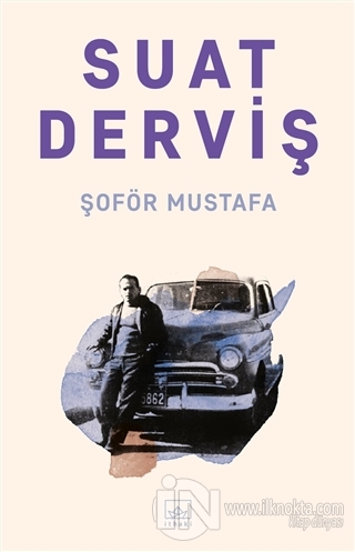 Şoför Mustafa - kitap Suat Derviş