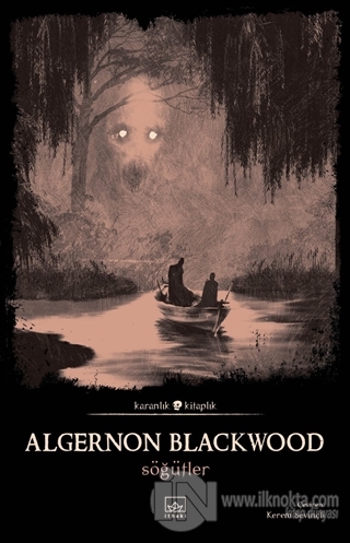 Söğütler - kitap Algernon Blackwood