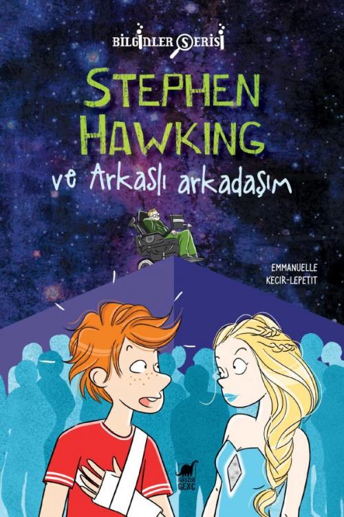 Stephen Hawking ve Arkaslı Arkadaşım - kitap Emmanuelle Kecir-Lepetit