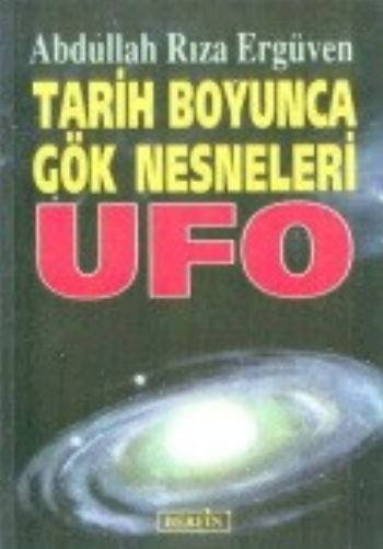 Tarih Boyunca Gök Nesneleri UFO - kitap Abdullah Rıza Ergüven