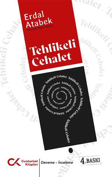 Tehlikeli Cehalet - kitap Erdal Atabek