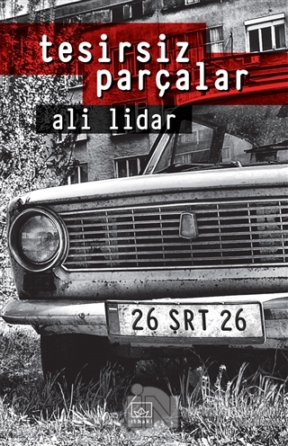 Tesirsiz Parçalar - kitap Ali Lidar