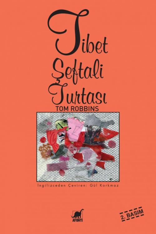 Tibet Şeftali Turtası - kitap Tom Robbins