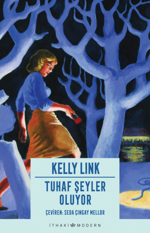 Tuhaf Şeyler Oluyor - kitap Kelly Link
