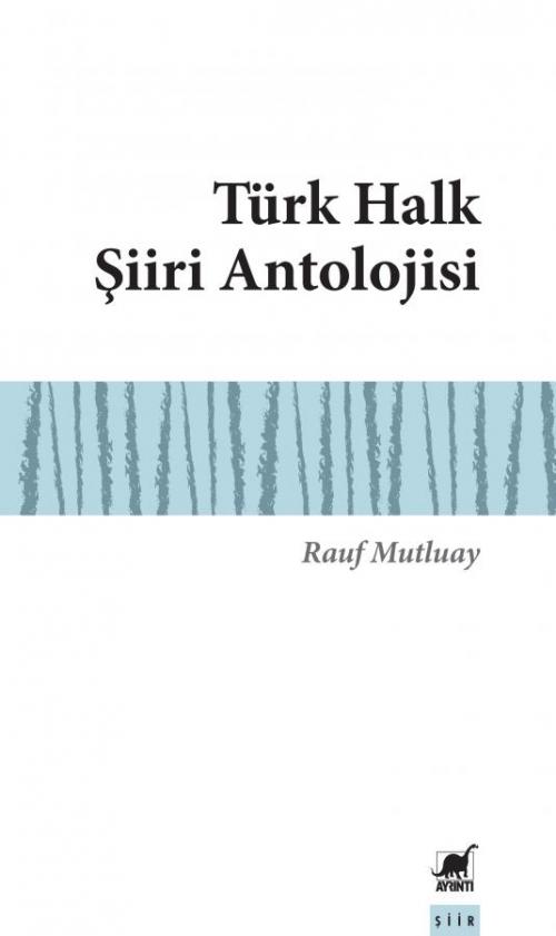 Türk Halk Şiiri Antolojisi - kitap Rauf Mutluay