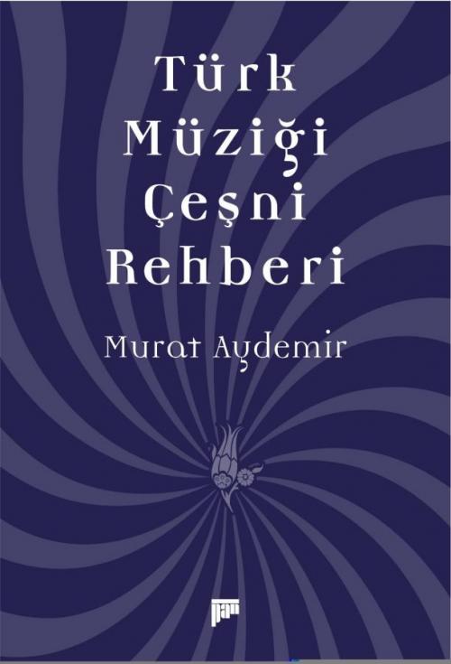Türk Müziği Çeşni Rehberi - kitap Murat Aydemir