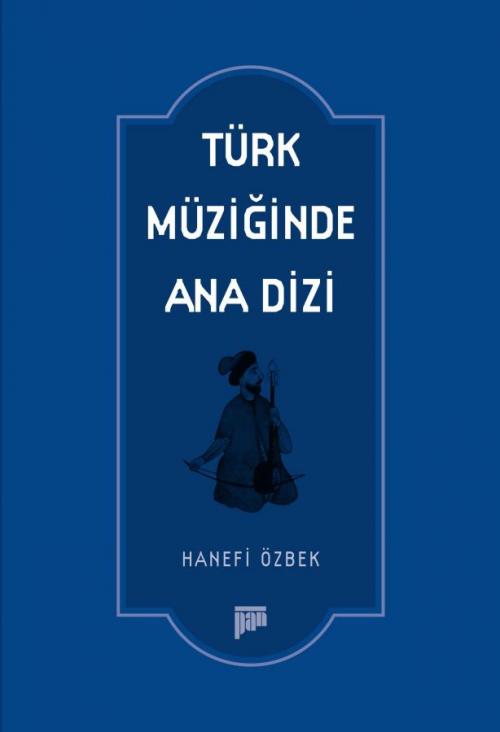 Türk Müziğinde Ana Dizi - kitap Hanefi Özbek