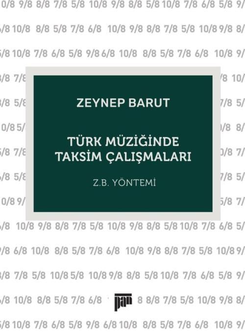 Türk Müziğinde Taksim Çalışmaları - kitap Zeynep Barut
