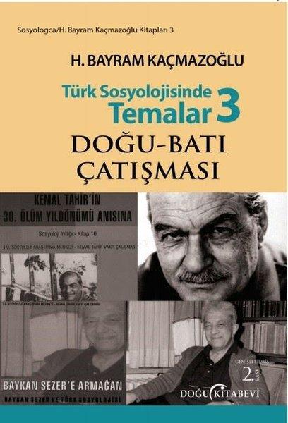 Türk sosyolojisinde Temalar 3 - kitap H. Bayram Kaçmazoğlu