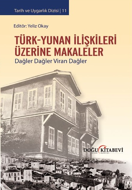 Türk-Yunan ilişkileri üzerine Makaleler(HASARLI) - kitap Dr. Yeliz Oka