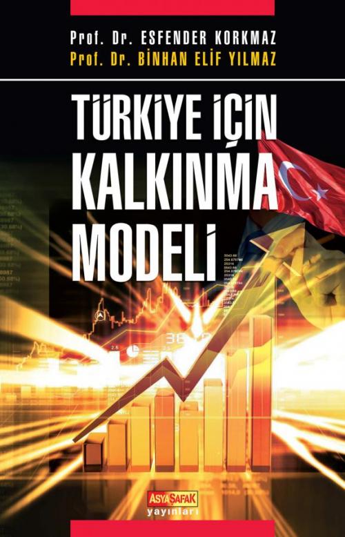 Türkiye İçin Kalkınma Modeli - kitap Prof. Dr. Esfender Korkmaz