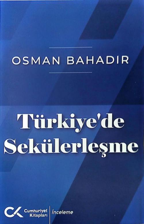 Türkiye'de Sekülerleşme - kitap Osman Bahadır