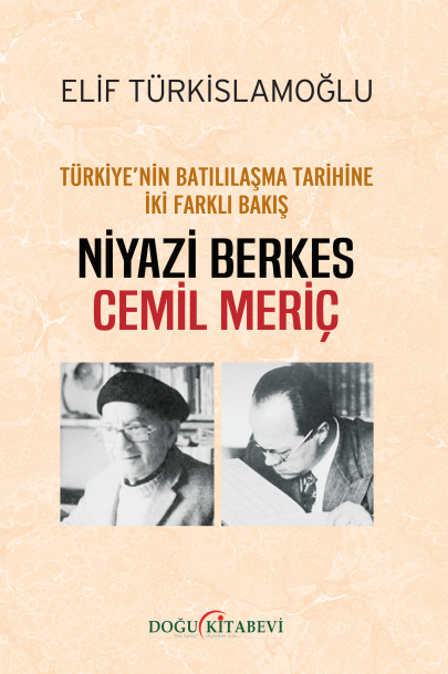Türkiye'nin Batılılaşma Tarihine İki Farklı Bakış - kitap Elif Türkisl