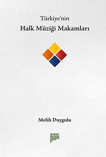 Türkiye'nin Halk Müziği Makamları - kitap Melih Duygulu