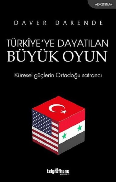 Türkiye'ye Dayatılan Büyük Oyun - kitap Daver Darende