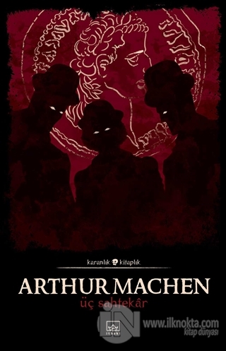 Üç Sahtekar - kitap Arthur Machen
