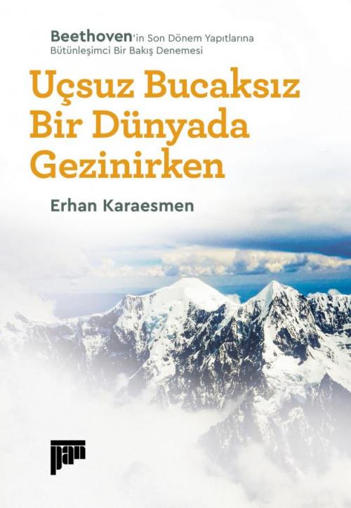 Uçsuz Bucaksız Bir Dünyada Gezinirken