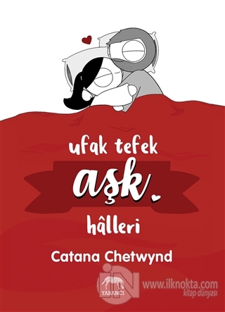 Ufak Tefek Aşk Halleri - kitap Catana Chetwynd