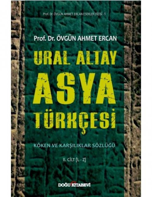 Ural Altay ASYA TÜRKÇESİ Köken ve Karşılıklar Sözlüğü - kitap Prof. Dr