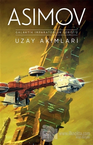 Uzay Akımları- Galaktik İmparatorluk Serisi 2 - kitap Isaac Asimov