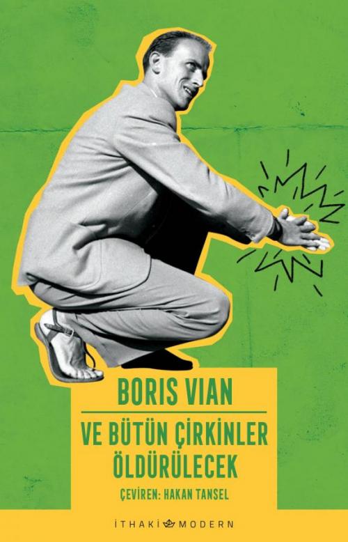 Ve Bütün Çirkinler Öldürülecek - kitap Boris Vian