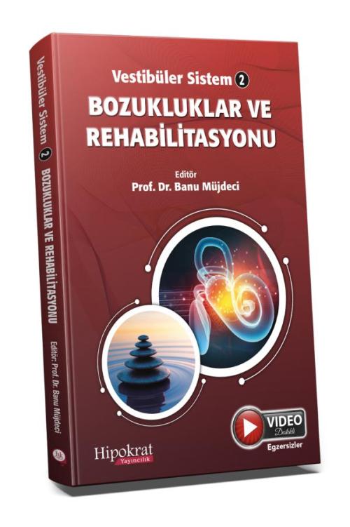 Vestibüler Sistem - 2 Bozukluklar ve Rehabilitasyonu - kitap Banu Müjd