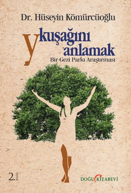 Y KUŞAĞINI ANLAMAK Bir Gezi Parkı Araştırması - kitap Hüseyin Kömürcüo