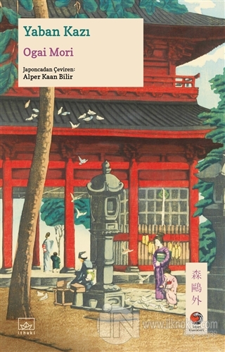 Yaban Kazı - kitap Ogai Mori
