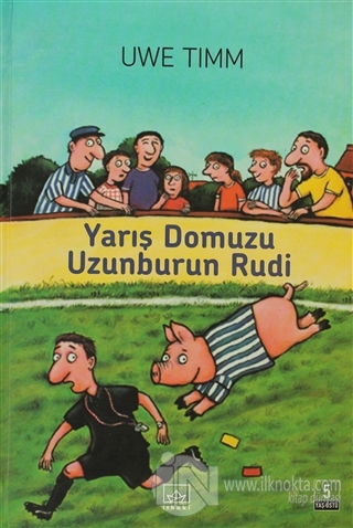 Yarış Domuzu Uzunburun Rudi (Ciltli) - kitap Uwe Timm