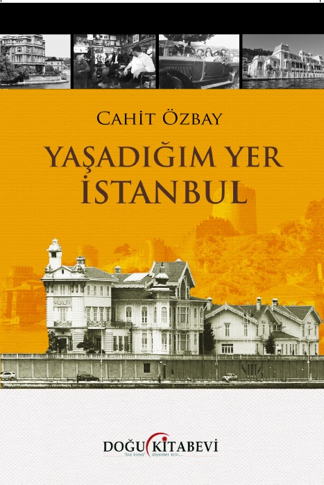 Yaşadığım Yer İstanbul - kitap Cahit Özbay