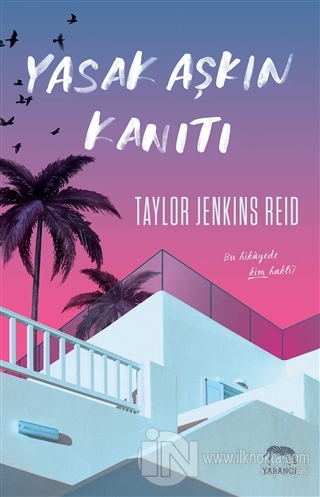 Yasak Aşkın Kanıtı - kitap Taylor Jenkins Reid