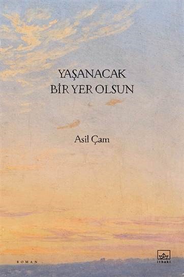 Yaşanacak Bir Yer Olsun - kitap Asil Çam