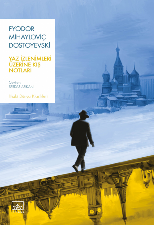 Yaz İzlenimleri Üzerine Kış Notları - kitap Fyodor Mihayloviç Dostoyev