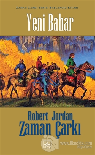 Yeni Bahar / Zaman Çarkı Serisi Başlangıç Kitabı (Ciltli) - kitap Robe