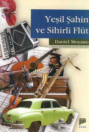 Yeşil Şahin ve Sihirli Flüt - kitap Daniel Moyano