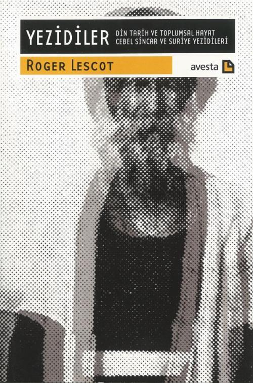 YEZİDİLER, DİN TARİH VE TOPLUMSAL HAYAT - kitap Roger Lescot