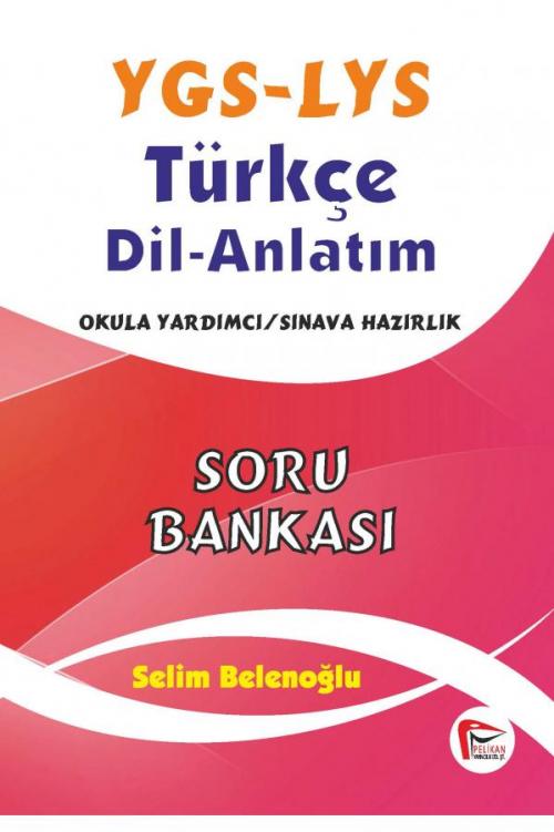 YGS LYS Türkçe Dil Anlatım Soru Bankası - kitap Selim Belenoğlu