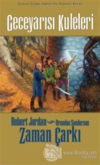 Zaman Çarkı 13. Cilt: Geceyarısı Kuleleri (Ciltli) - kitap Robert Jord