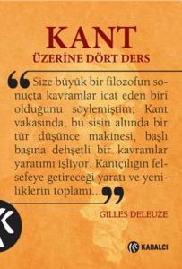 Kant Üzerine Dört Ders Kant Üzerine Dört Ders