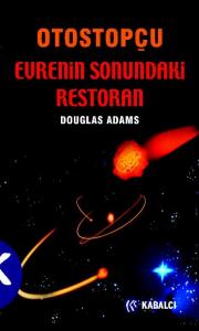 Otostopçu 2. Kitap: Evrenin Sonundaki Restoran
