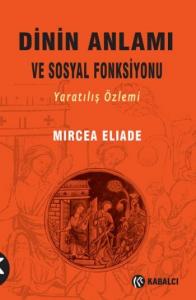 Dinin Anlamı ve Sosyal Fonksiyonu Dinin Anlamı ve Sosyal Fonksiyonu