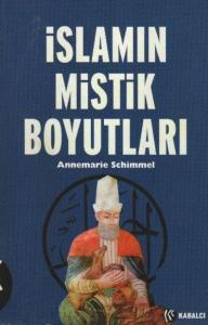 İslamın Mistik Boyutları İslamın Mistik Boyutları