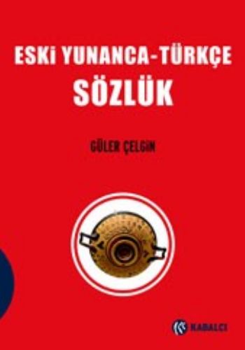 Eski Yunanca - Türkçe Sözlük (Ciltli)