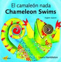 Chameleon Swims (English-Spanish) Chameleon Swims (English-Spanish)