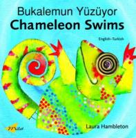 Chameleon Swims (English-Turkish) Chameleon Swims (English-Turkish)