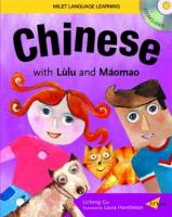 Chinese with Lulu & Maomao (Book + Audio CD + Chinese-English Interactive CD) Chinese with Lulu & Maomao (Book + Audio CD + Chinese-English Interactive CD)
