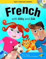 French with Abby and Zak (Book + Audio CD + French-English Interactive CD)