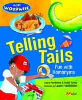 Telling Tails: Fun With Homonyms Telling Tails: Fun With Homonyms
