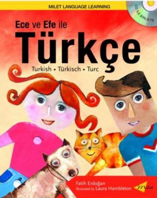 Ece ve Efe ile Türkçe / Turkish with Ece and Efe (Book + CD) Fatih Erd